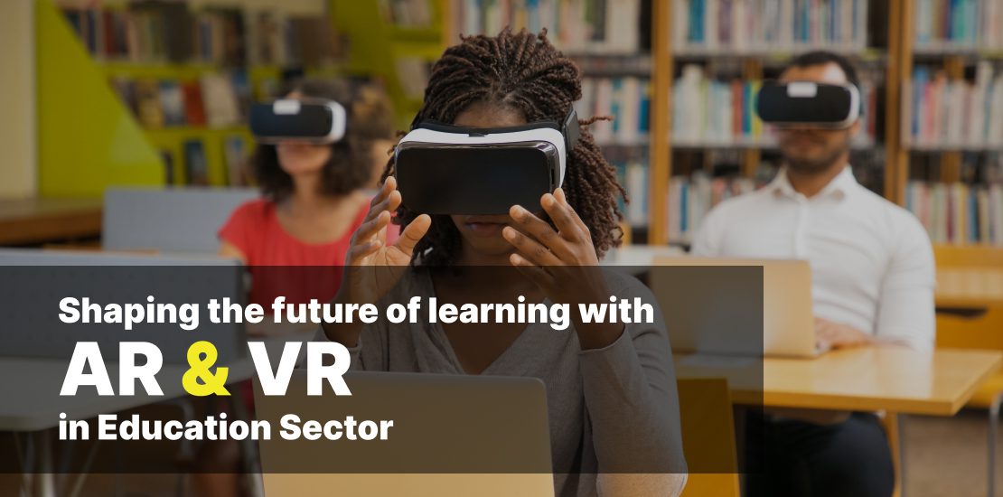 AR and VR in Education Sector