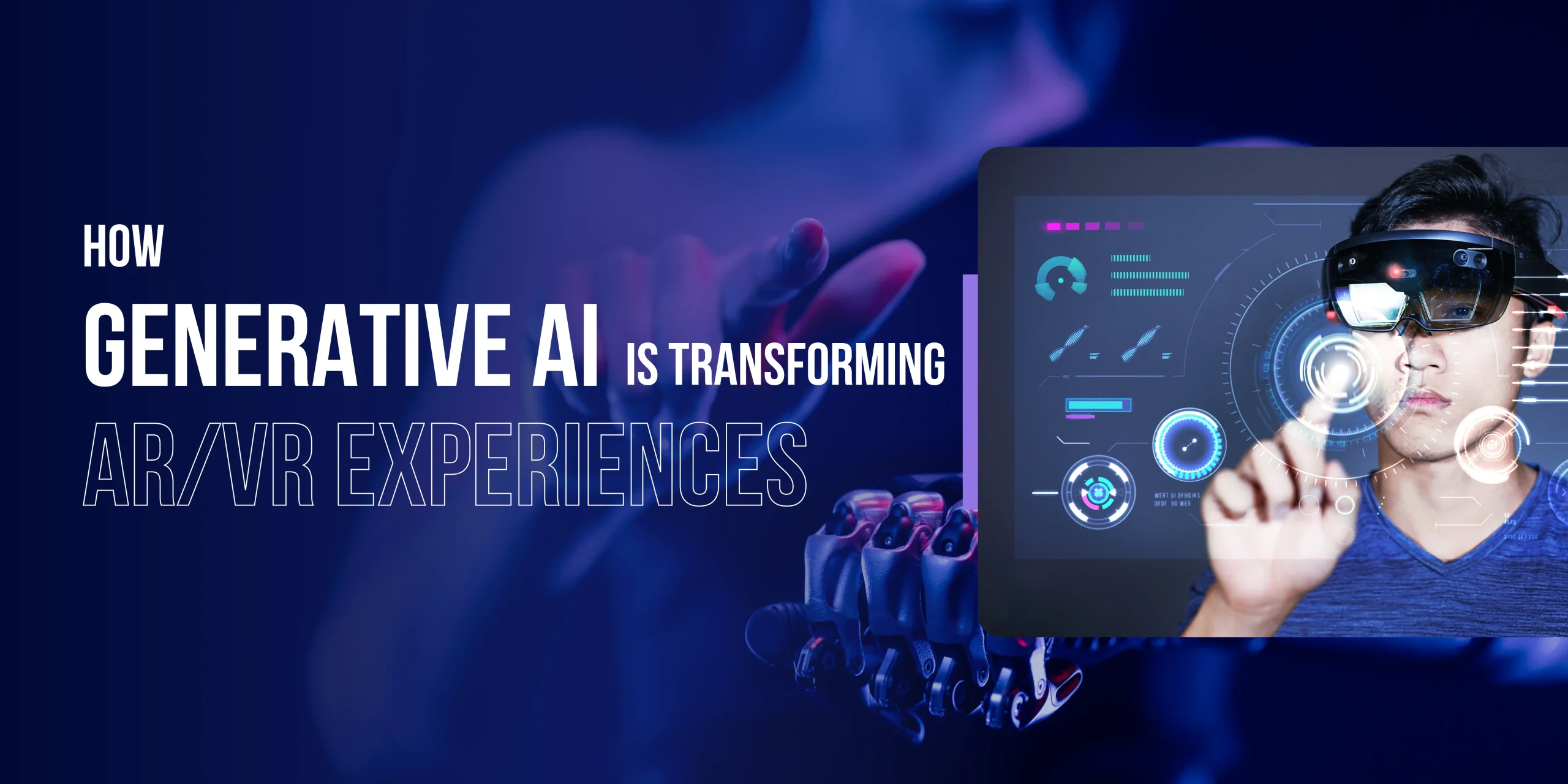 How Is Generative AI Transforming AR/VR Experiences?
