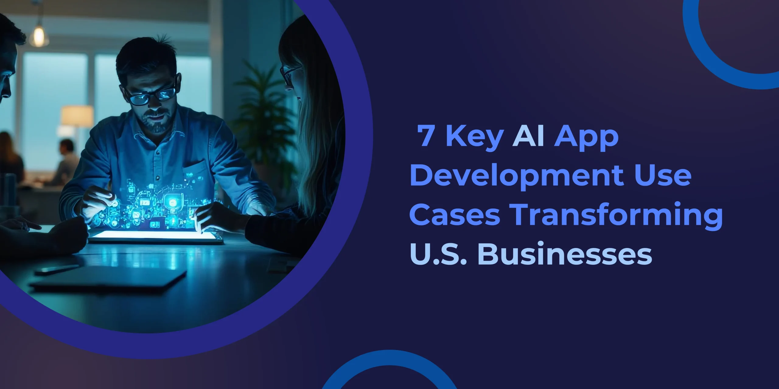 Use cases of AI app development services in US businesses