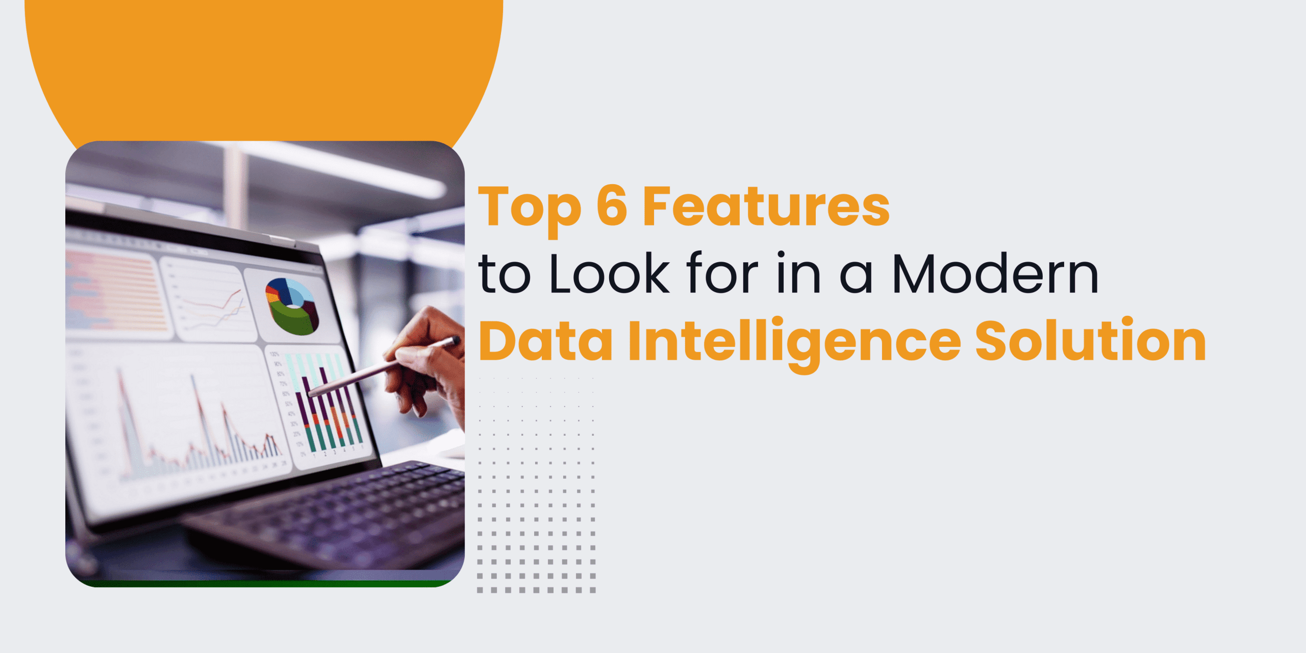 features of a modern data intelligence solution